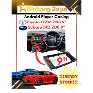 Toyota GR86 ZN8 Subaru BRZ ZD8 Android Player Casing 9" inch with Socket Power