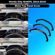 Honda City Gm6/FL 2014-2019 Forged Carbon Trim/Glossy Black Meter Top Panel Protector Cover For Gm6
