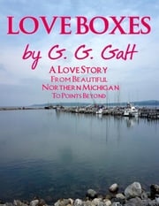 Love Boxes G. G. Galt