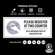 Register Registration Counter. Daftar Mendaftar Pendaftaran Kaunter. Premium Sticker Sign Signage No