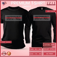 T-Shirt Cotton Unstoppable Casual Shirt Lelaki Shirt perempuan Baju lelaki Baju perempuan lengan pendek lengan panjang