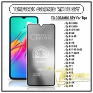 TG Tempered ceramic matte spy Oppo A31/A8 A15/A15S A16 4G A16S A57 2022 A77/A77S A17/A17K A9 2020 A5