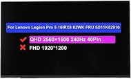16.0" Screen Replacement for Lenovo Legion Pro 5 16IRX8 82WK FRU 5D11K52910 NE160QDM-NZ3 V8.2 QHD 25