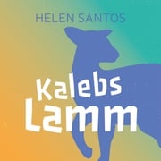 Kalebs Lamm Helen Santos