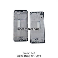 LCD MIDDLE FRAME PLATE OPPO RENO 5F/OPPO A94