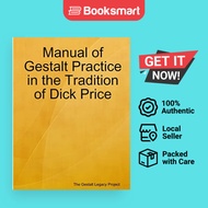 Manual of Gestalt Practice in the tradition of Dick Price | Legacy Project, The Gestalt | Paperback 