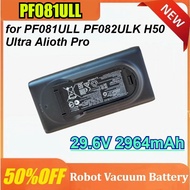PF081ULL 29.6V 2964mAh for Roborock PF081ULL PF082ULK H50 Ultra for Alioth Pro Vacuum Cleaner Batter