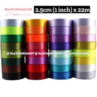 2.5CM SATIN RIBBON 22M Gift Flower Bouquet Riben Reben (1 inch x 25 yards)