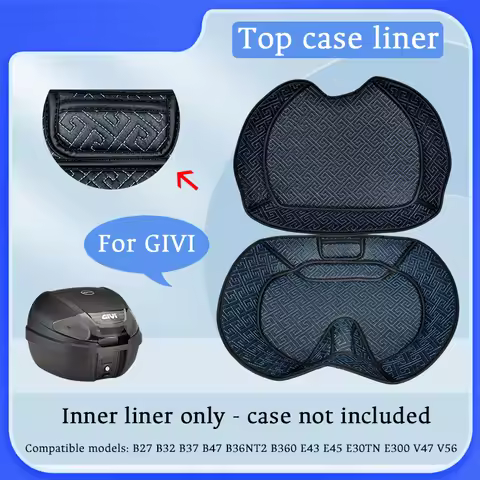 Luggage box Lining top case liner for GIVI B27 B32 B37 B47 E43 E45 E30TN E300 V47 V56 tailbox Compar