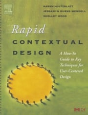 Rapid Contextual Design Karen Holtzblatt