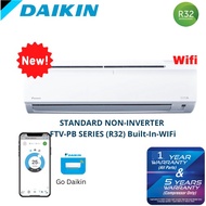 DAIKIN AIR COND 1.0hp  NON INVERTER 1.0hp - 2.5hp Aircond R32 FTV-PB SERIES WIFI Air Conditioner