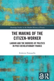 The Making of the Citizen-Worker Federico Tomasello