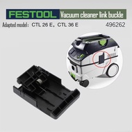 FESTOOL link buckle FESTOOL Vacuum Cleaner Original Accessory CTL 26/36 E