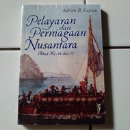 Indonesian Voyages and Business of the 16th and 17th Century by Adrian B Lapian
