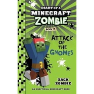 Diary of a Minecraft Zombie Book 15 : Attack of the Gnomes by Zack Zombie (paperback)