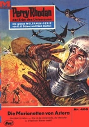 Perry Rhodan 405: Die Marionetten von Astera Hans Kneifel