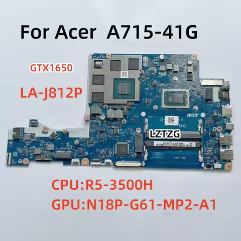 LA-J812P For Acer Nitro 5 A715-41G Laptop Motherboard CPU R5-3500H N18P-G61-MP2-A1 GTX1650 NBQ8L1100