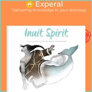 Inuit Spirit - A Colouring Book by Artist Germaine Arnaktauyok by Germaine Arnaktauyok (paperback)