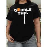 Plus Size, Women's Funny Turkey T-Shirt - "Gobble Till You Wobble" Adult Humor Thanksgiving Top with