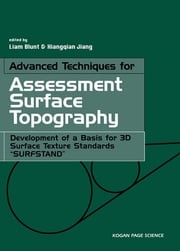 Advanced Techniques for Assessment Surface Topography Liam Blunt