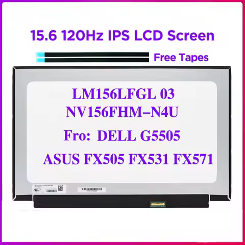 15.6 inch 120HZ Laptop LCD Screen NV156FHM-N4U LM156LFGL03 for DELL G5505 ASUS FX505 FX531 FX571 40p