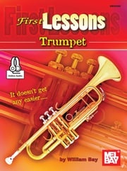 First Lessons Trumpet William Bay