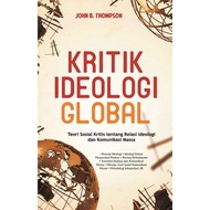 Global Ideology Criticism Book: Social Critical Theory of Ideology and Mass Communication Relations 