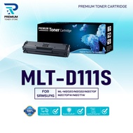 หมึกเทียบเท่า  D111s /MLT D111S/ MLT-D111S/D 111S FOR Samsung SL-M2020/SL-M2022/SL-M2070/SL-M2070F/S