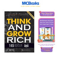 Sách - Think and Grow Rich: 16 Nguyên tắc nghĩ giàu làm giàu trong thế kỉ 21 - McBooks