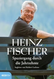 Spaziergang durch die Jahrzehnte Heinz Fischer