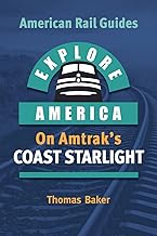 Explore America on Amtrak's Coast Starlight: 2
