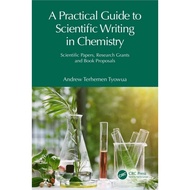 [9BA198] A Practical Guide to Scientific Writing in Chemistry Scientific Papers, Research Grants and