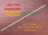 THANH LED TIVI SAMSUNG QA55Q60AAK QA55Q65AAK QN55Q60D 55Q60AAK 55Q60D MỚI 100%