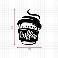 Sticker Cutting Quote Cafe QC-09 But First Coffee