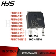 10Pcs Brand new FDD4141 FDD6637 FDD6685 FDD8796 FDD8880 FDD8447L FDD5614P FDD07096 FDD770N15 TO-252 