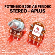 STEREO POTENSIO B 50K AS SHORT STEREO B50K B 50K A-PLUS