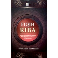 FIQIH RIBA Stidi Komprehensif Tentang Riba Zaman Klasik Hingga Modern