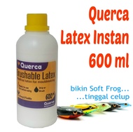 Querca Latex Instan. Latex Cair 600 ml. Bahan Soft Frog