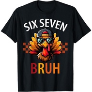 Six Seven Bruh 6 7 Meme T-Shirt Kesyukuran Turki
