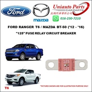 FORD RANGER T6 / MAZDA BT-50 ('12 - '16) "125" FUSE RELAY CIRCUIT BREAKER