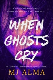 When Ghosts Cry MJ Alma