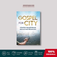 Gospel For City Book: Transformation Strategy Through Volume - Harito GP