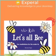 Relax Kids: Lets all BEE - การทําสมาธิแสนสนุกสําหรับต่ํากว่า 5s โดย Marneta Viegas (ฉบับสหราชอาณาจัก