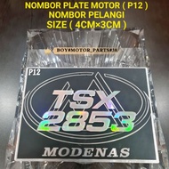 NOMBOR PLATE MOTOR  ( P12 ) PELANGI NOMBOR SIZE (4CM×3CM ) SEKALI PAPAN KILAT , PAPAN BESI , PAPAN 3