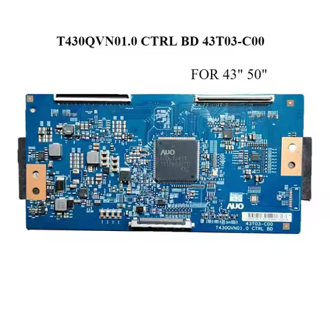 T430QVN01.0 CTRL BD 43T03-C00 TV T-CON Logic Board for 43" 50" De50s421 LC-50B30U D50U-D1 E50U-D2 P5