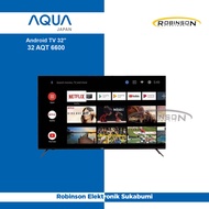 LED TV Aqua 32Inch 32 AQT 6600 Android TV