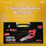 Ready !!! BULL Mesin Chainsaw Baterai 10" / Cordless Chainsaw BL510