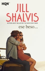 Ese beso… Jill Shalvis