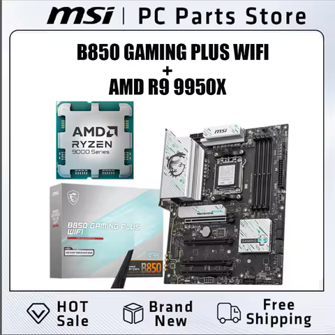 MSI B850 X670 X870E with AMD Ryzen motherboard CPU kit U kit MSI B850 GAMING PLUS WIFI R9 9950X loos
