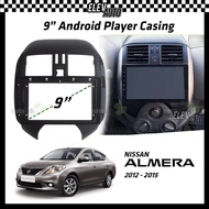 Nissan Almera 2012-2015 Android Player Casing 9" with Player Socket